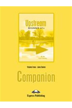 UPSTREAM BEGINNER (A1+)  COMPANION
