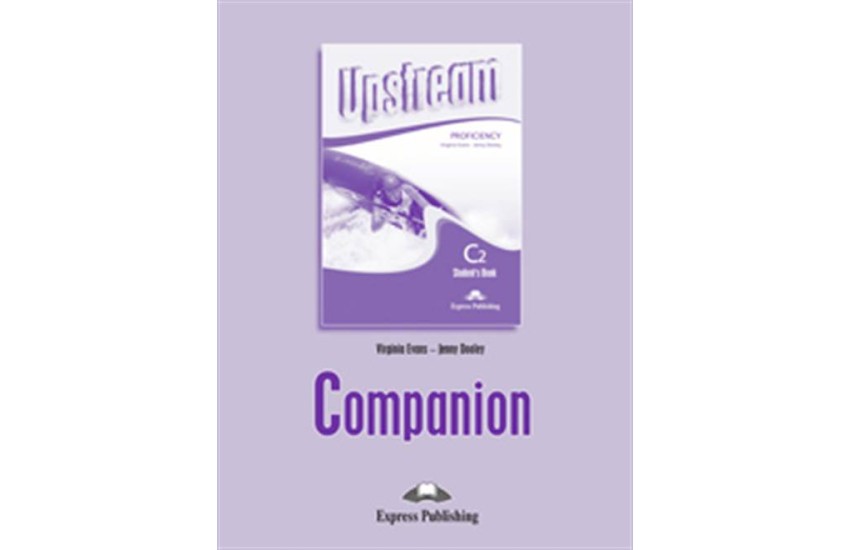 UPSTREAM PROFICIENCY (C2) COMPANION REVISED