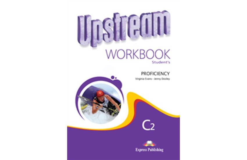 UPSTREAM PROFICIENCY (C2)  WORKBOOK (REVISED)