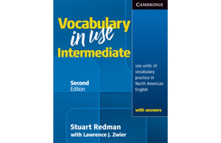 ENGLISH VOCABULARY IN USE INTERMEDIATE STUDENT'S BOOK WITH ANSWERS 2ND EDITION