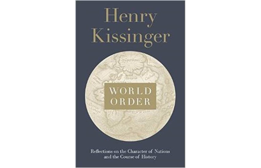WORLD ORDER: REFLECTIONS ON THE CHARACTER OF NATIONS AND THE COURSE OF HISTORY HARDCOVER