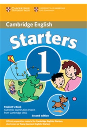 CAMBRIDGE YOUNG LEARNERS ENGLISH TESTS STARTERS 1 STUDENT'S BOOK 2ND EDITION CAMBRIDGE YOUNG LEARNERS ENGLISH TESTS STARTERS 1 STUDENT'S BOOK 2ND EDITION
