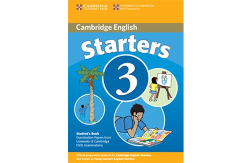 CAMBRIDGE YOUNG LEARNERS ENGLISH TESTS STARTERS 3 STUDENT'S BOOK 2ND EDITION