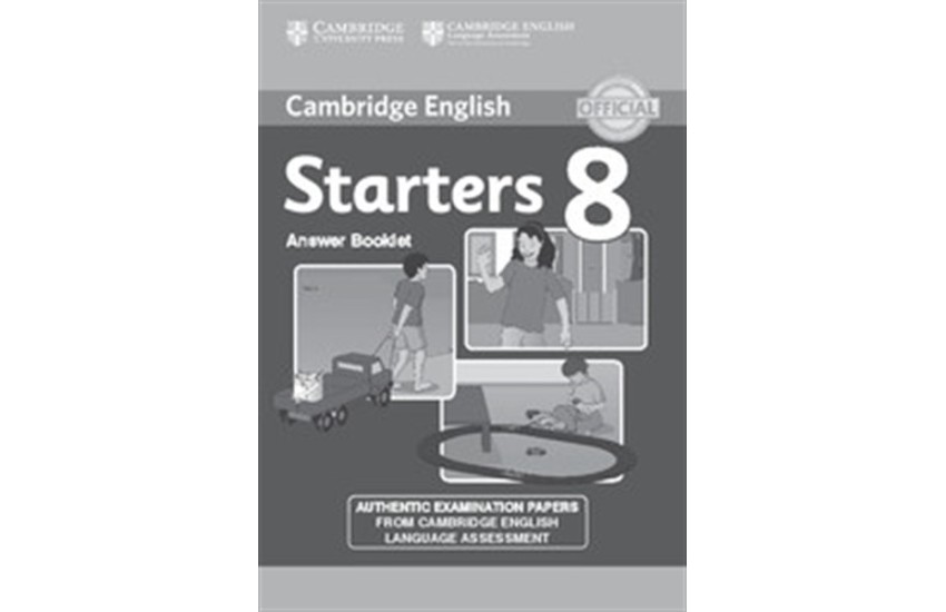 CAMBRIDGE YOUNG LEARNERS ENGLISH TESTS STARTERS 8 ANSWER BOOK