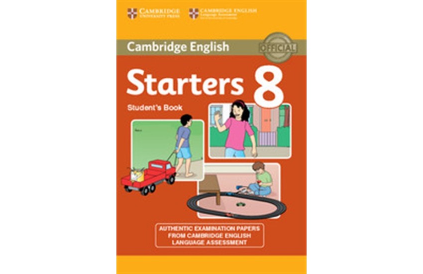 CAMBRIDGE YOUNG LEARNERS ENGLISH TESTS STARTERS 8 STUDENT'S BOOK