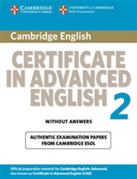 CAMBRIDGE CERTIFICATE IN ADVANCED ENGLISH 2 STUDENT'S BOOK WITHOUT ANSWERS 2008