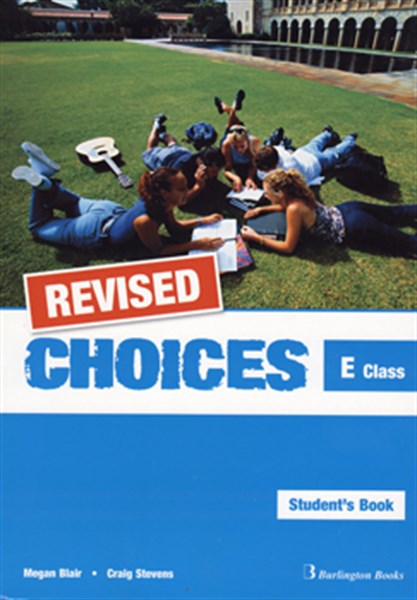 CHOICES FOR E CLASS STUDENT'S BOOK REVISED