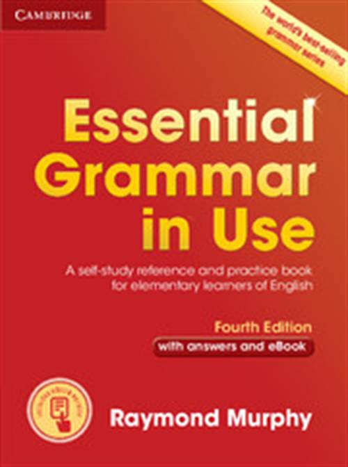 ESSENTIAL GRAMMAR IN USE STUDENT'S BOOK (+INTERACTIVE E-BOOK) WITH ANSWERS 4TH EDITION)