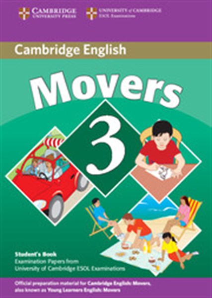 CAMBRIDGE YOUNG LEARNERS ENGLISH TESTS MOVERS 3 STUDENT'S BOOK 2nd EDITION