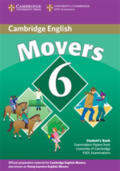 CAMBRIDGE YOUNG LEARNERS ENGLISH TESTS MOVERS 6 STUDENT'S BOOK