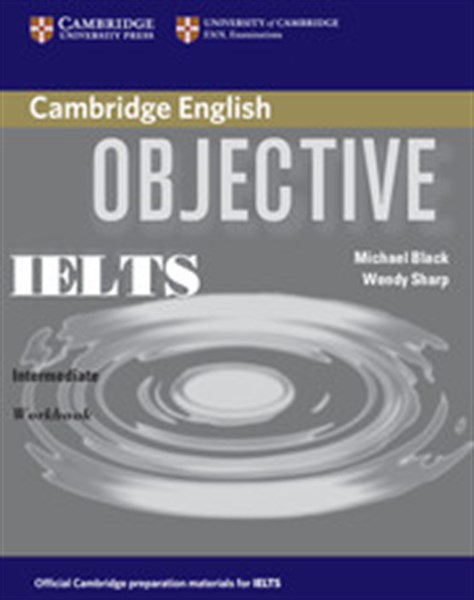 OBJECTIVE IELTS INTERMEDIATE WORKBOOK